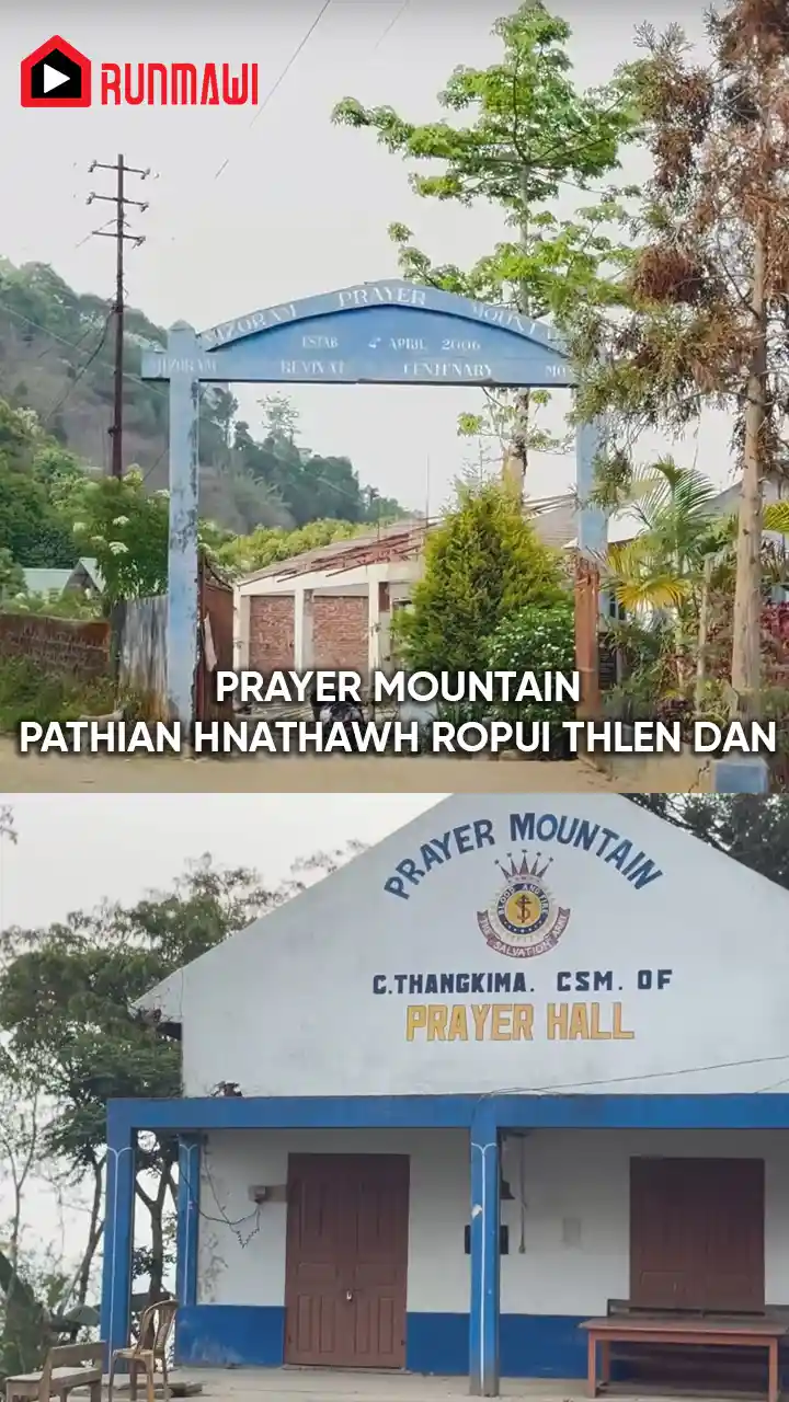 PRAYER MOUNTAIN || PATHIAN HNATHAWH ROPUI THLEN DAN