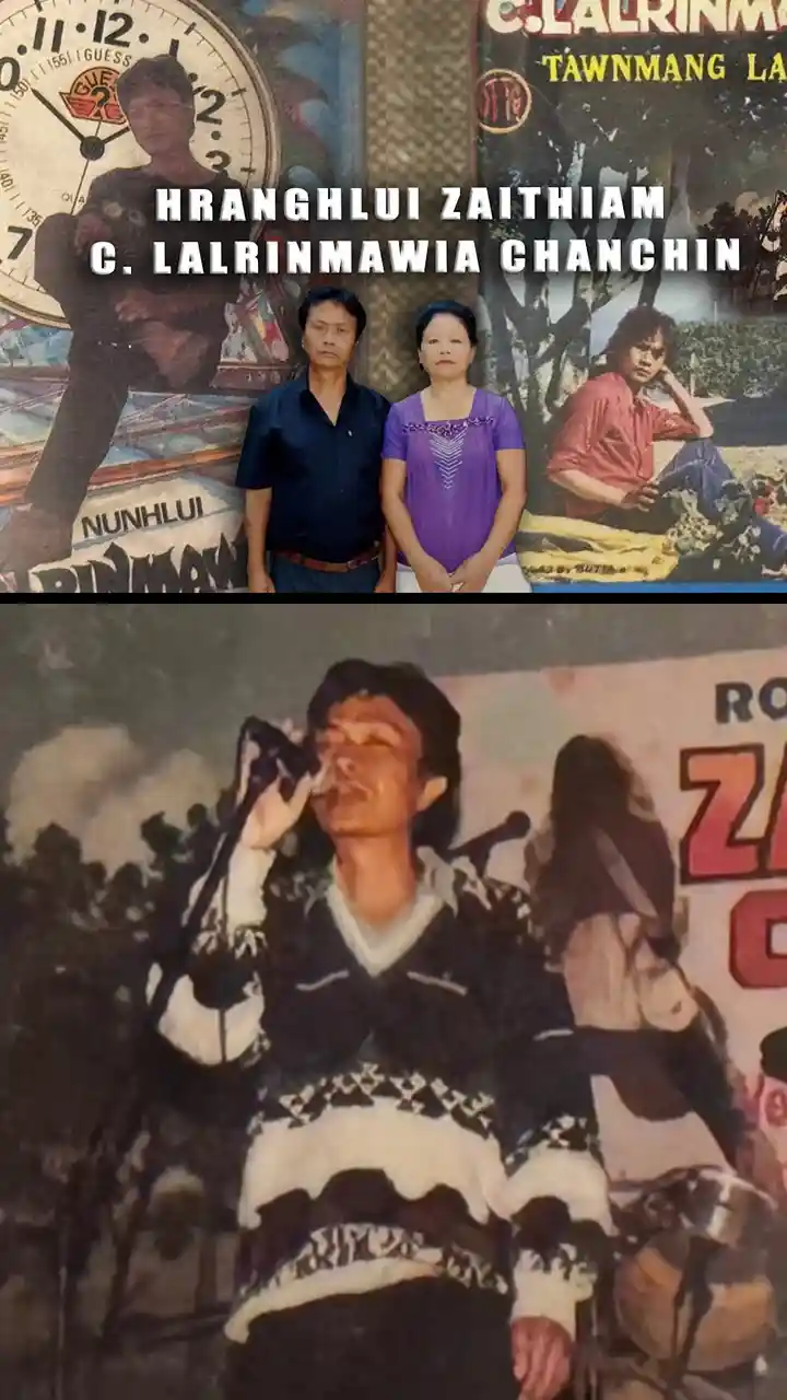 HRANGHLUI ZAITHIAM || C. LALRINMAWIA CHANCHIN
