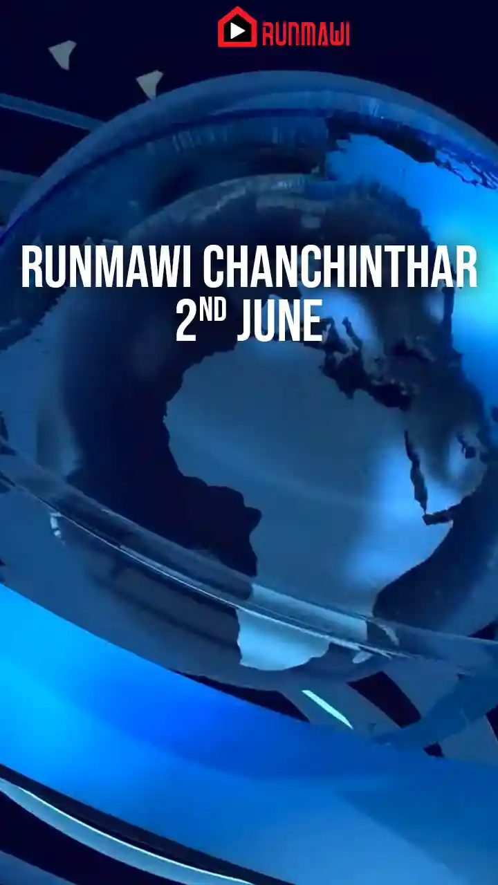 RUNMAWI CHANCHINTHAR || 2 JUNE