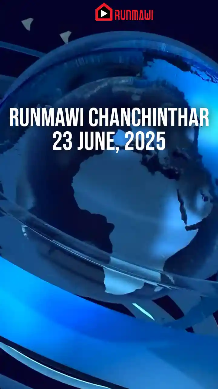 RUNMAWI CHANCHINTHAR || 23 JUNE