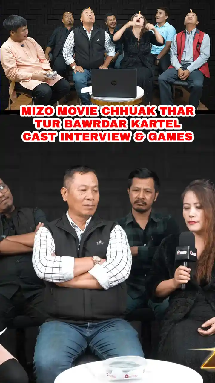MIZO MOVIE CHHUAK THAR TUR || BAWRDAR KARTEL || CAST INTERVIEW & GAMES