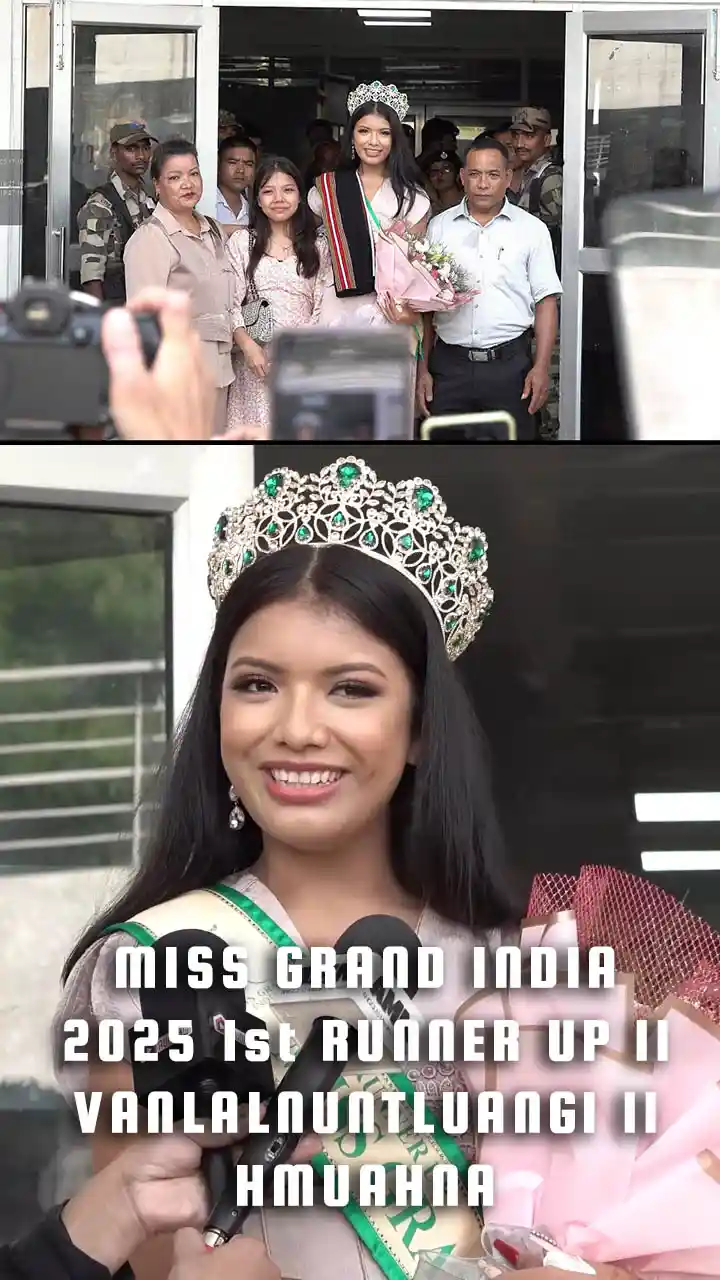 MISS GRAND INDIA 2025 1st RUNNER UP ll VANLALNUNTLUANGI ll HMUAHNA