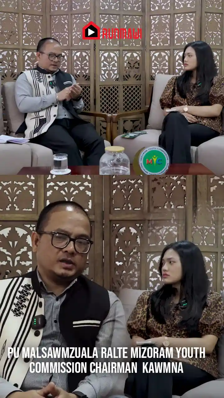 PU MALSAWMZUALA RALTE || MIZORAM YOUTH COMMISSION CHAIRMAN || KAWMNA