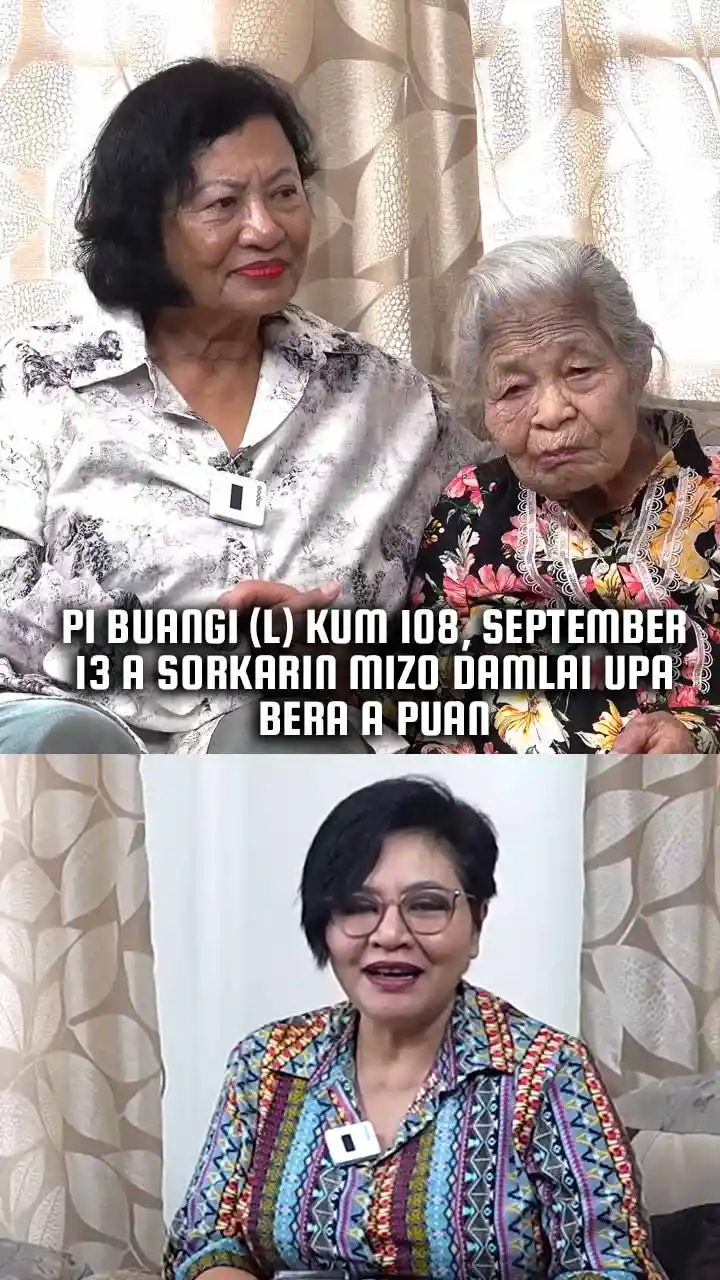 PI BUANGI (L) KUM 108, SEPTEMBER 13 A SORKARIN MIZO DAMLAI UPA BERA A PUAN