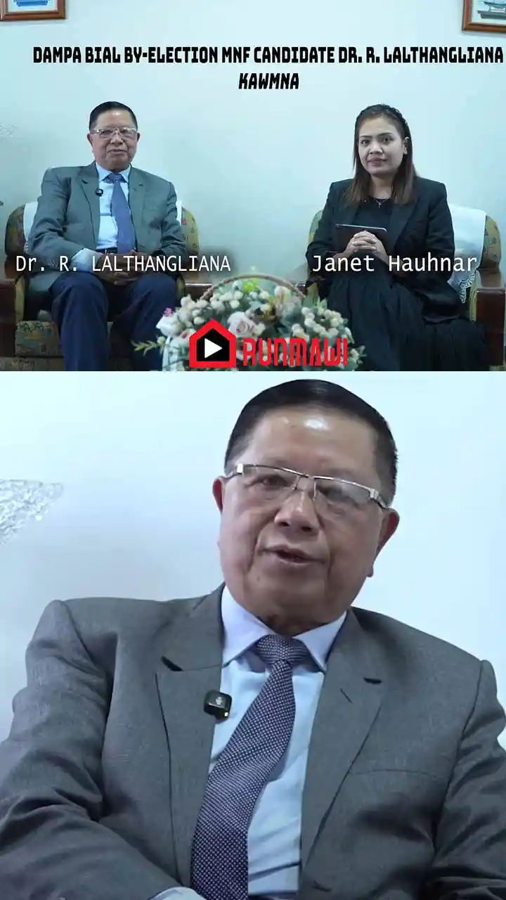 DAMPA BIAL BY-ELECTION MNF CANDIDATE Dr. R. LALTHANGLIANA || KAWMNA