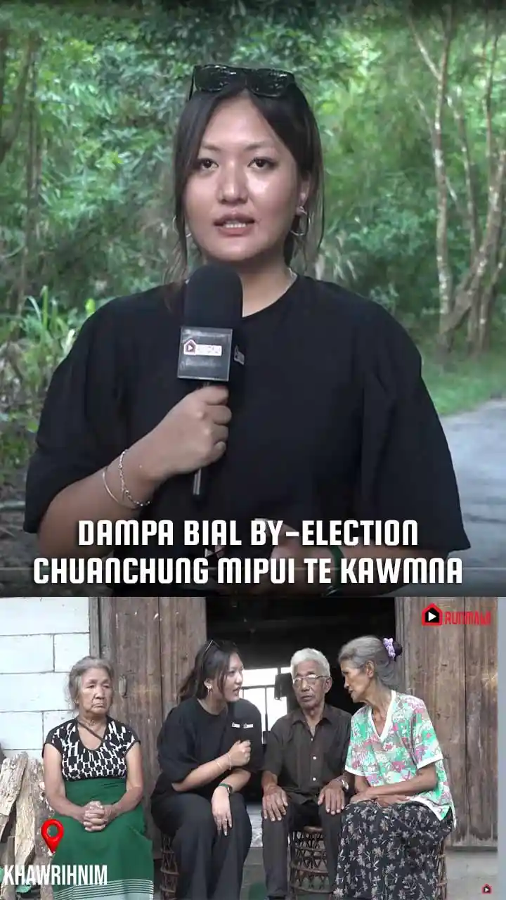 DAMPA BIAL BY-ELECTION || CHUANCHUNG MIPUI TE KAWMNA