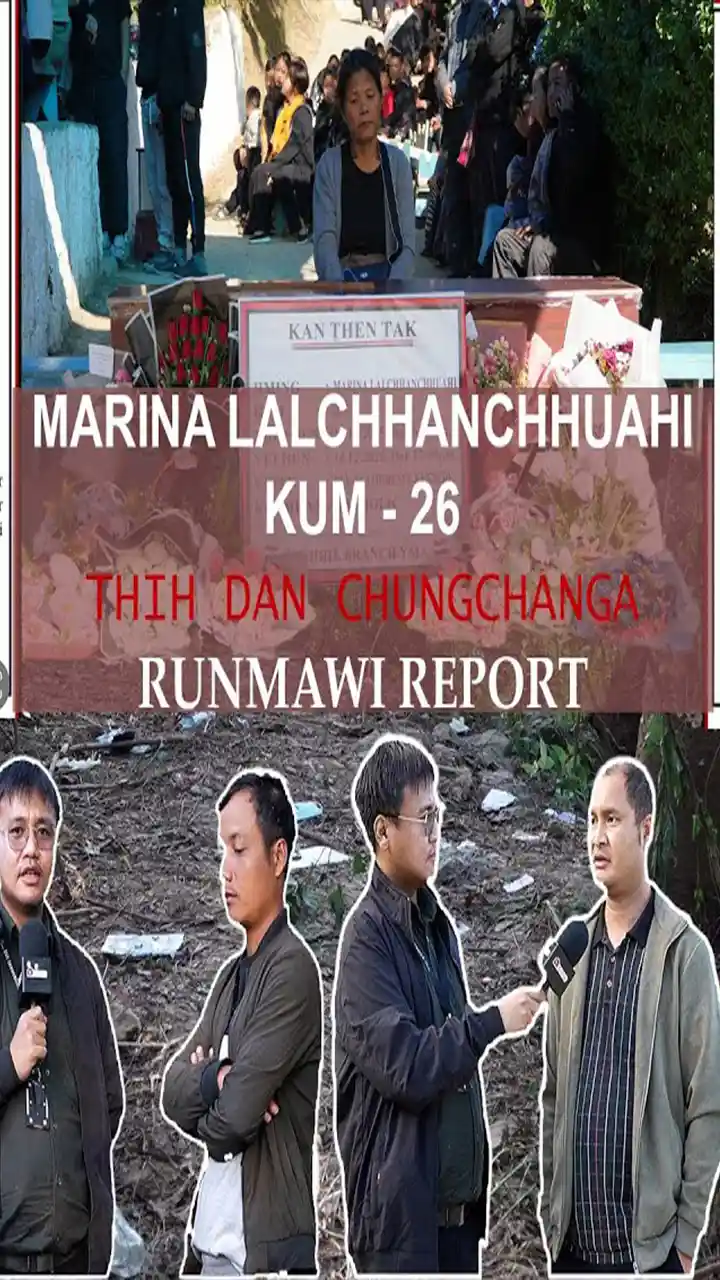 MARINA LALCHHANCHHUAHI || BORAL DAN CHUNGCHANG || RUNMAWI REPORT