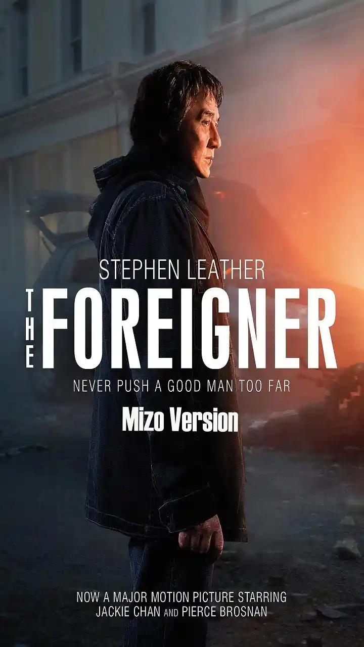 THE FOREIGNER (MIZO)