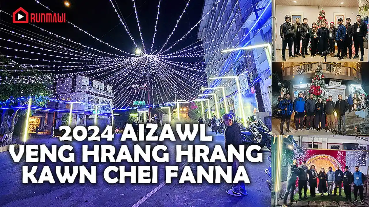 2024 AIZAWL VENG HRANG HRNG KAWN CHEI FAN KUALNA || 22 DECEMBER 2024