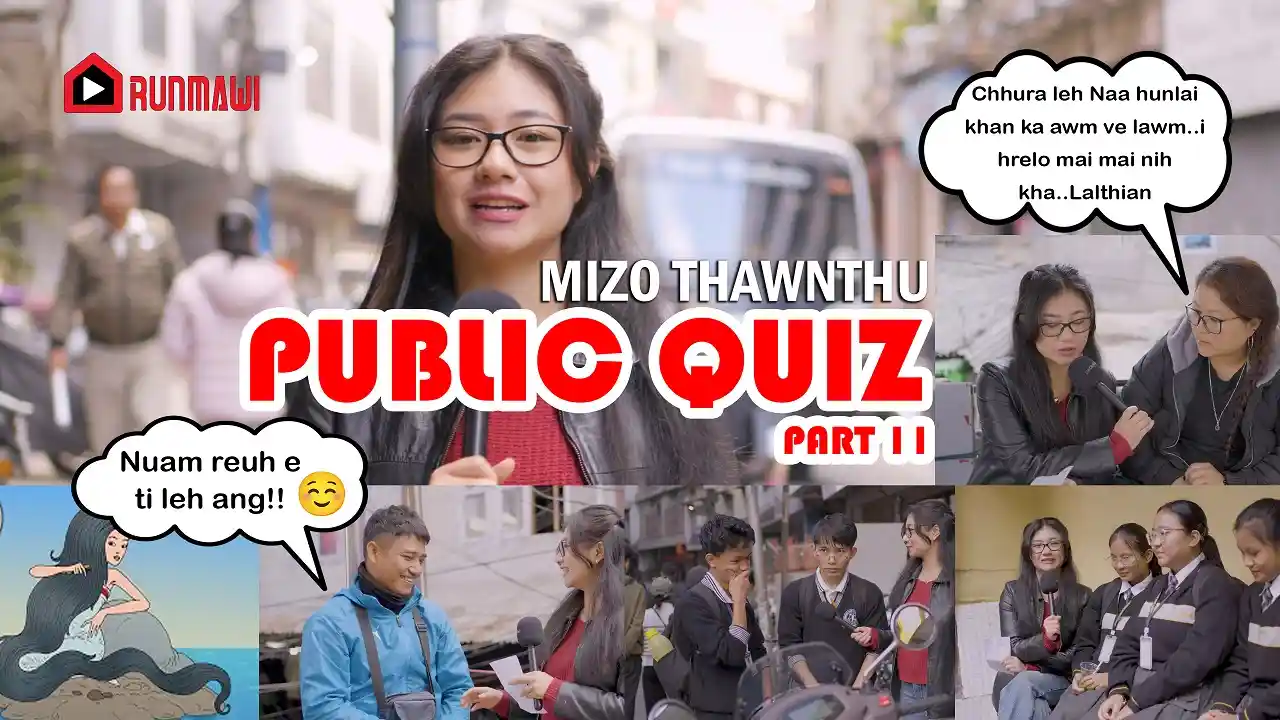 RUNMAWI PUBLIC QUIZ EPISODE 11 | MIZO THAWNTHU