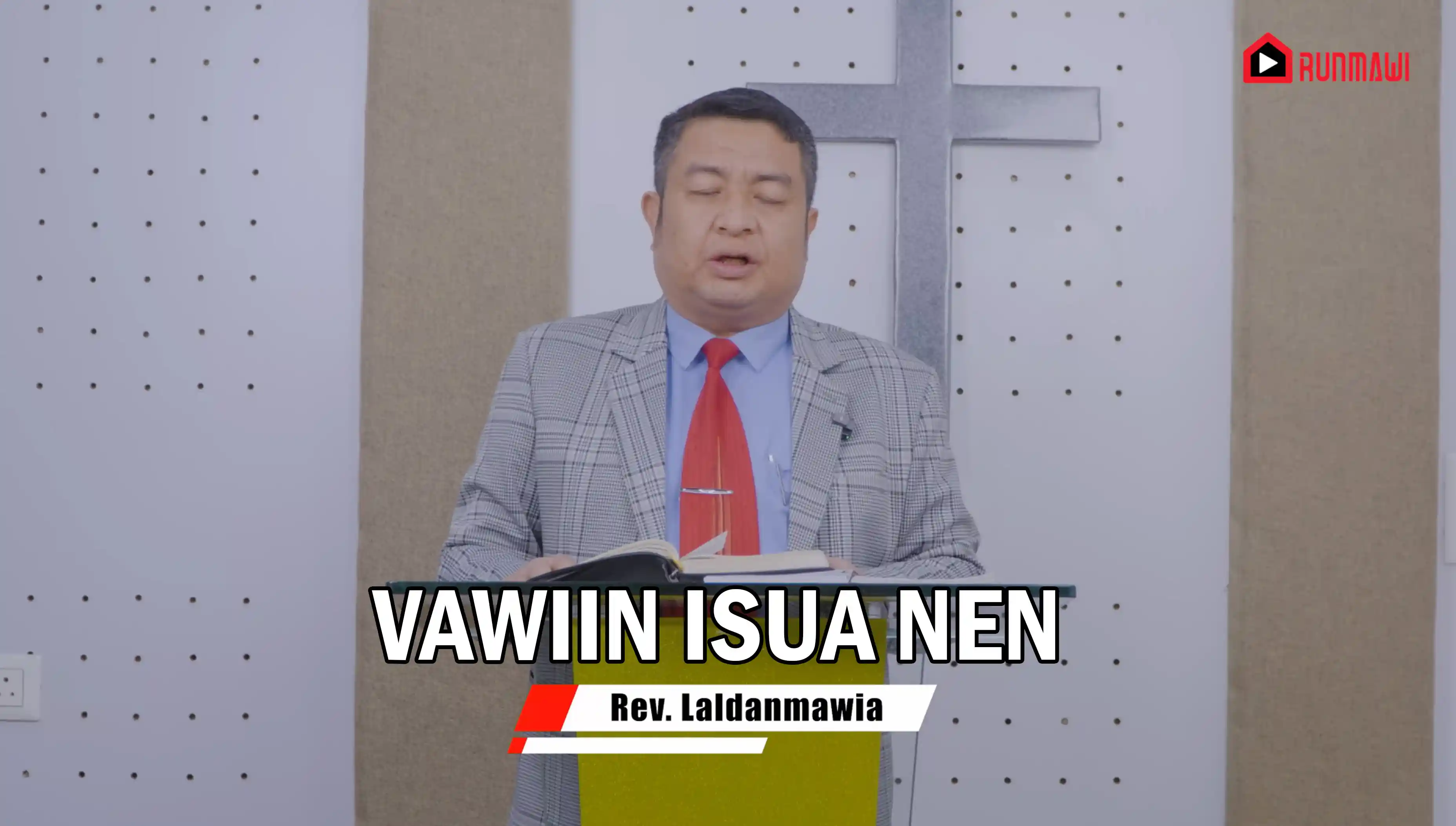 VAWIIN ISUA NEN || Rev. Laldanmawia