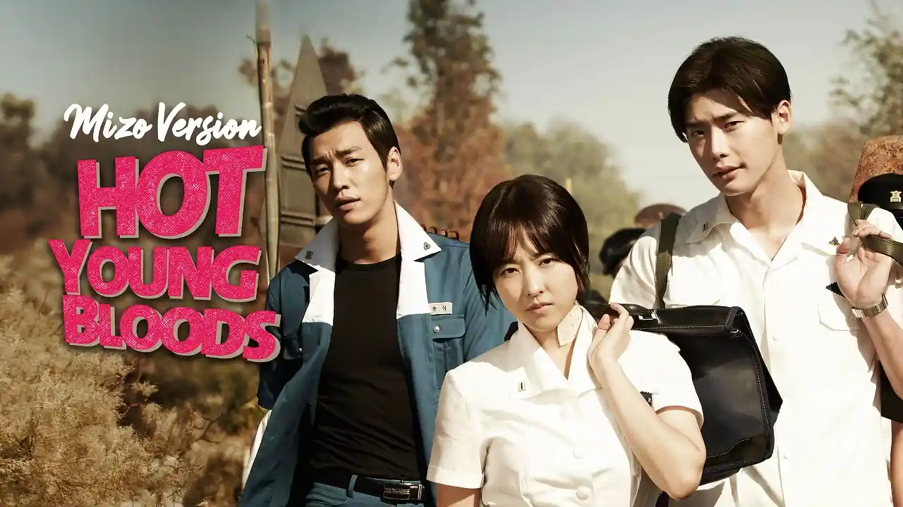 HOT YOUNG BLOODS (MIZO)