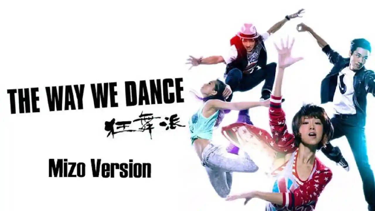 THE WAY WE DANCE (Mizo)