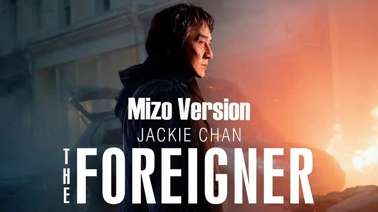 THE FOREIGNER (MIZO)
