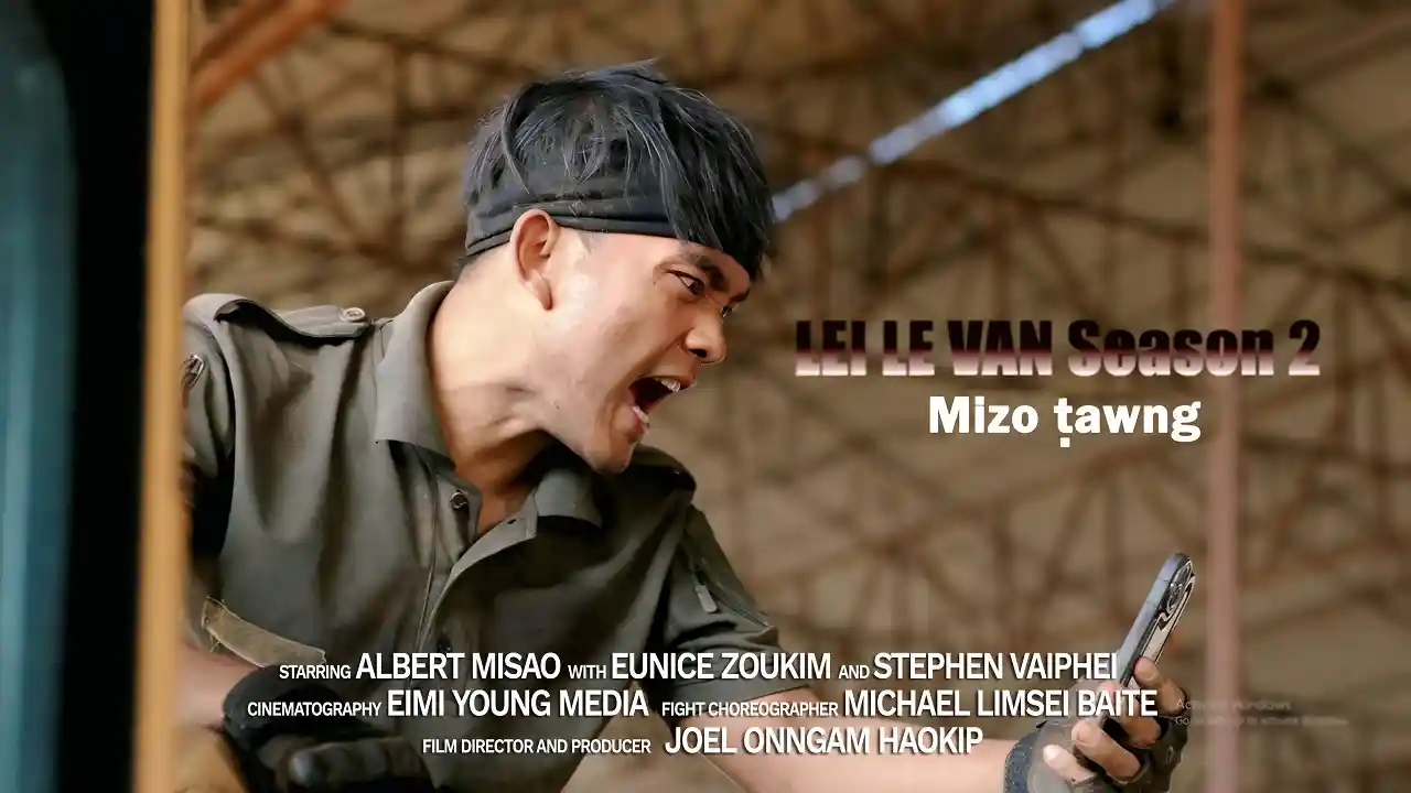 Lei Le Van (Season 2) Mizo Tawng