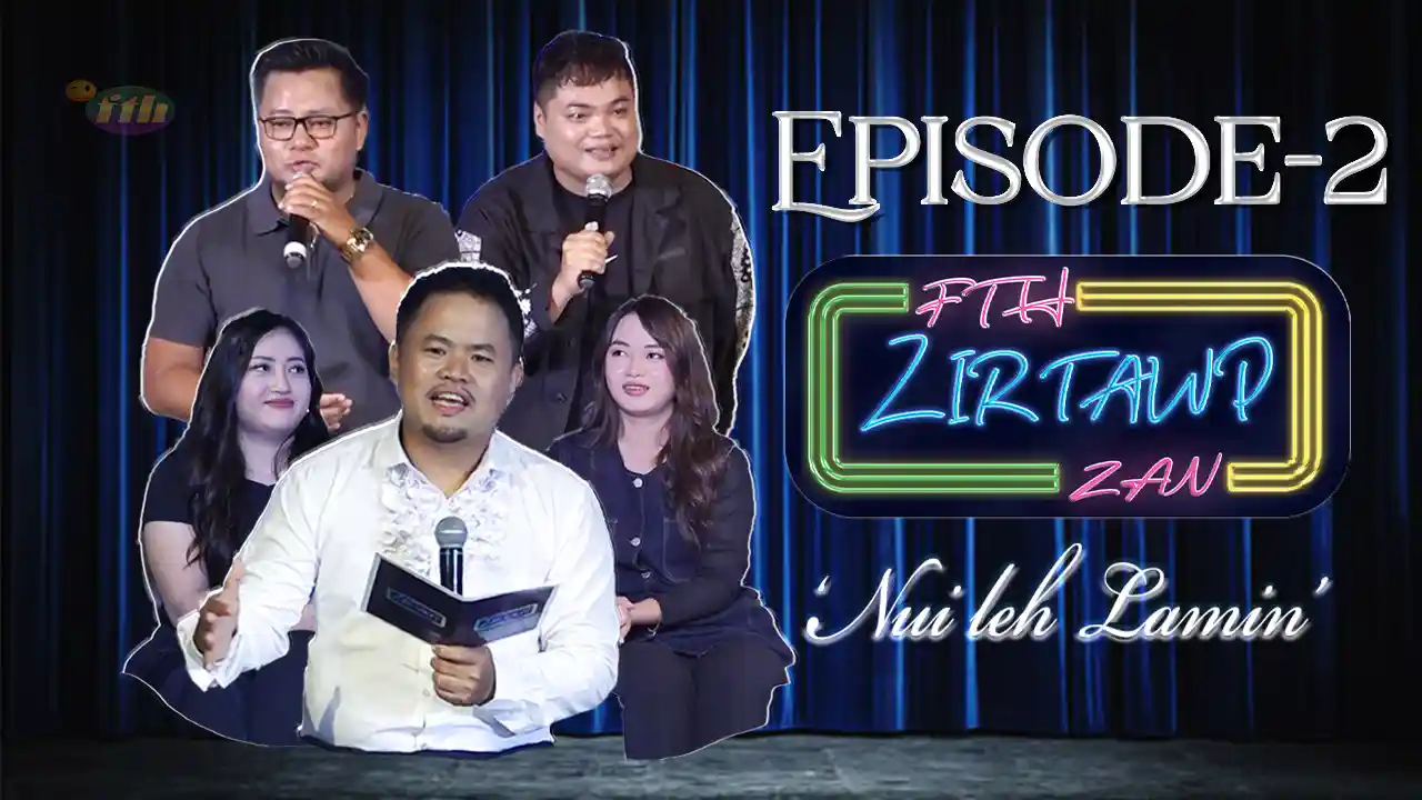 FTH Zirtawp Zan Episode-2