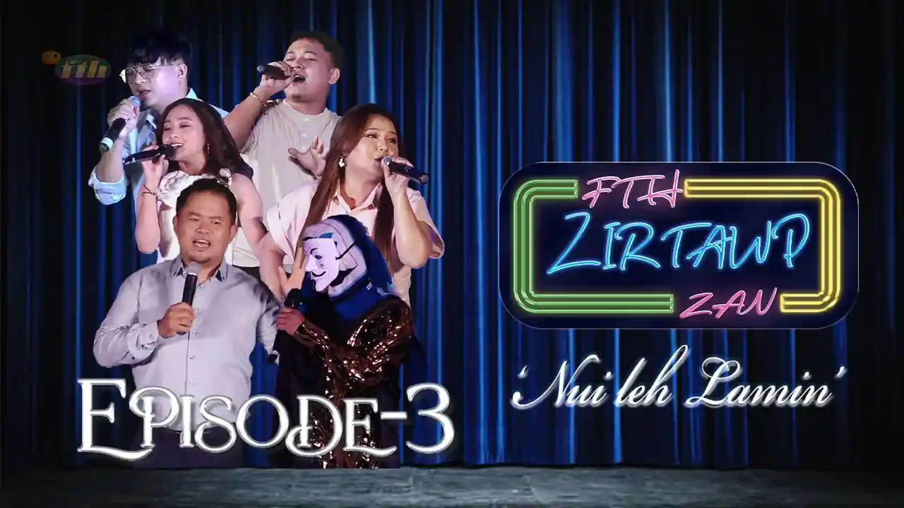 FTH Zirtawp Zan Episode-3