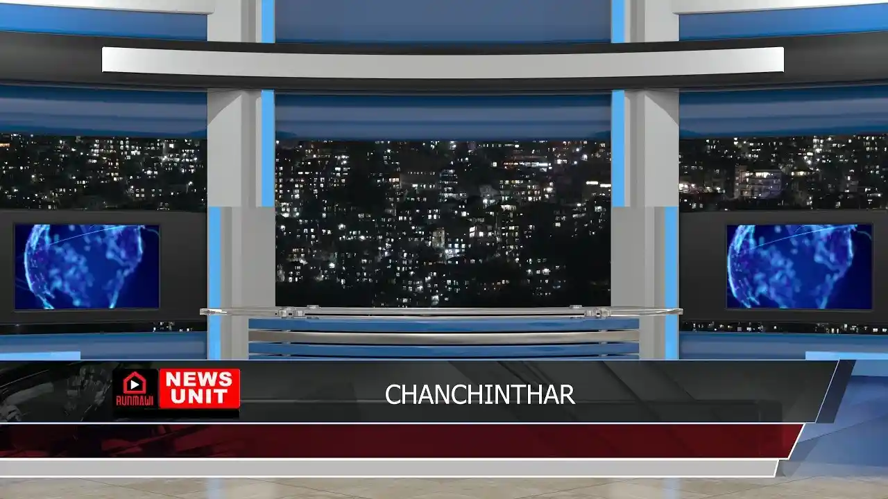 RUNMAWI CHANCHINTHAR 05 march 2025